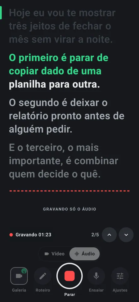 Modo Áudio do Deixa: a câmera fica desligada, o roteiro segue a voz e barras vermelhas mostram o nível do microfone.